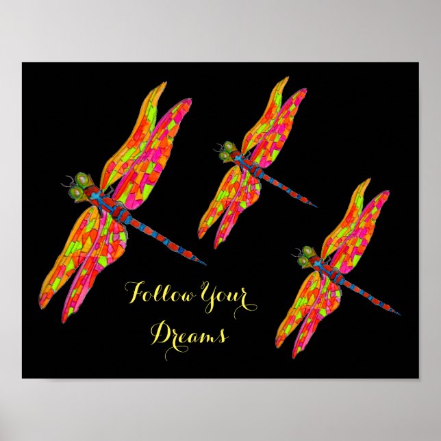 Följ din Dreams slogan Dragonfly-rumskonst Poster (Framsidan)
