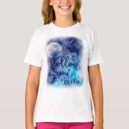 Följ din Dreams Unicorn T-shirt
