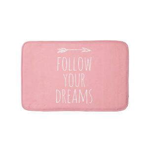 Följ din drömcitat  Rosa Girls Bath Mat Badrumsmatta