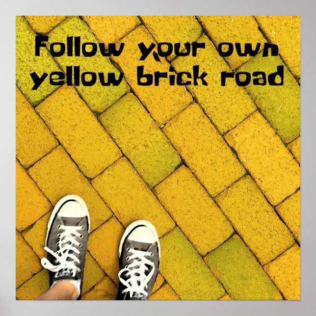 Följ din egen Gult Brick Road Poster (Framsidan)