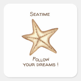 Följ dina drömmar akvarell Seatime sjöstjärna Fyrkantigt Klistermärke