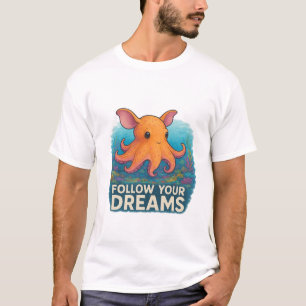 Följ dina drömmar - Dumbo Octopus Tee
