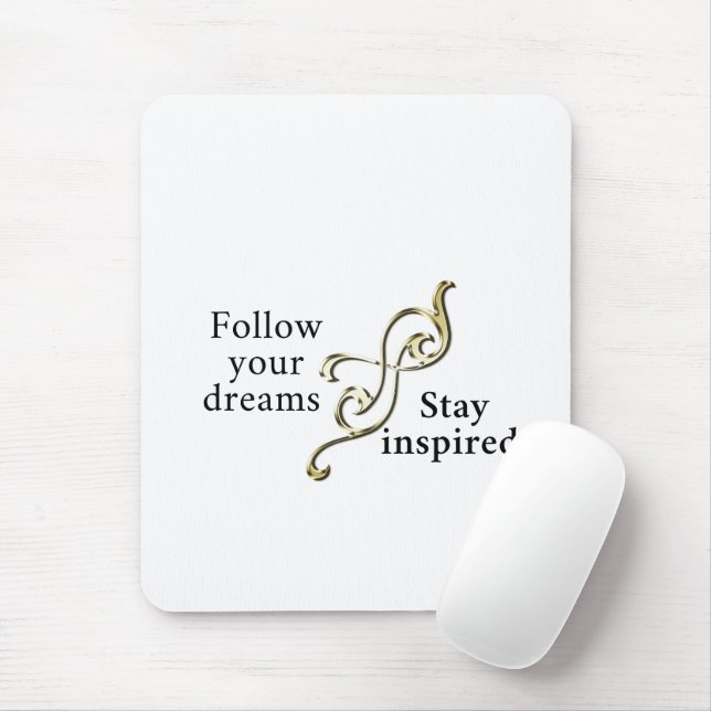 Följ dina drömmar - inspirationshöljet för musmatta (Med mus)