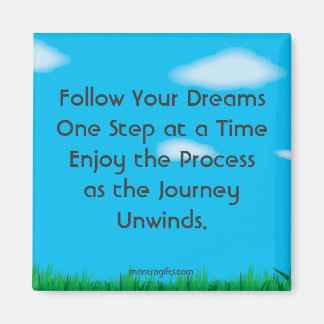 Följ dina drömmar magnet