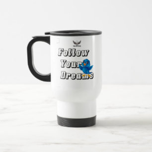 " Följ dina drömmar " / Mugg