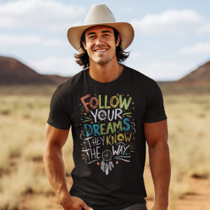 Följ dina drömmar på resan t shirt
