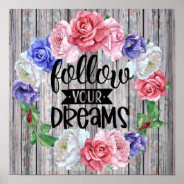 Följ dina drömmar poster