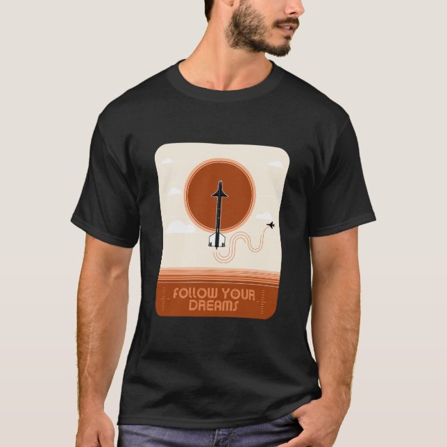 Följ dina drömmar t shirt (Framsida)