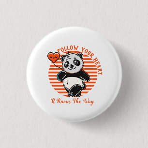 Följ Ditt Hjärta Panda Söt Inspirerande Knapp