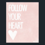 Följ ditt hjärta poster<br><div class="desc">Följ ditt hjärta</div>