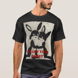 Följ ditt hjärta T-Shirt