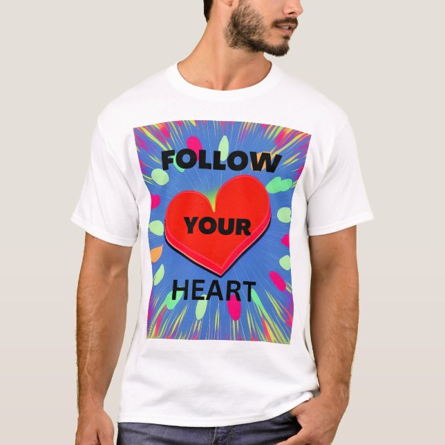 Följ Ditt Hjärta T Shirt (Framsida)