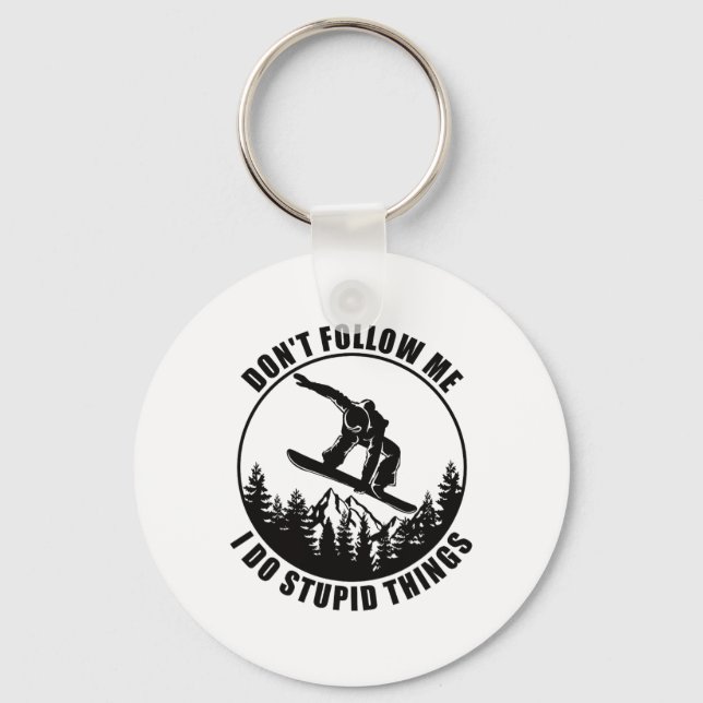 Följ inte med mig. Jag gör Sak-snusar. Nyckelring (Framsida)