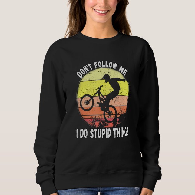 Följ inte med mig.. Stupid Sak Mountain Bike T Shirt (Framsida)