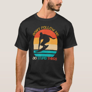 Följ inte med mig Surfer Surfing Surfa Surfboard V T Shirt