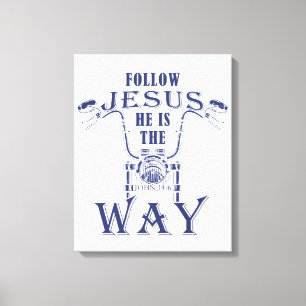 Följ Jesus Han är den kristna motorcykeln Canvastryck