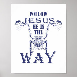 Följ Jesus Han är den kristna motorcykeln Poster