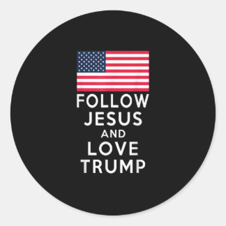 Följ Jesus och Kärlek Trump American Flagga Runt Klistermärke