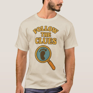 “Följ Ledtrådarna” T-Shirt