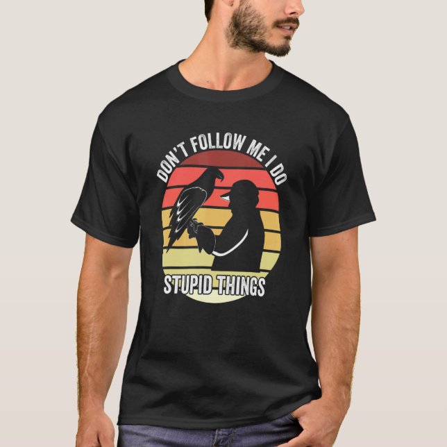 Följ mig inte i Stupid Sak Wildlife Zooke T Shirt (Framsida)