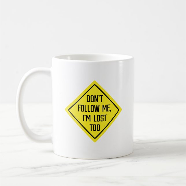 Följ mig inte, jag är Borttappad att signera | Kla Kaffemugg (Vänster)