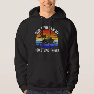 Följ mig inte, jag gör dumma saker - Snöskoter I Hoodie