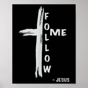 Följ mig Jesus religiös kristen  Poster