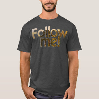 Följ mig t shirt