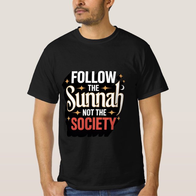 Följ sunnah inte the Society - Islamic T Shirt (Framsida)