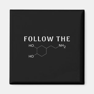 Följ vetenskapen för Dopamin Chemical Structure Ro Magnet