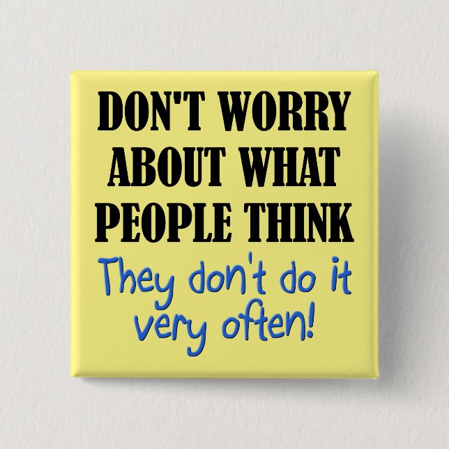 Folk är inte Tänka på knapp-Badge-stift Knapp (Framsida)
