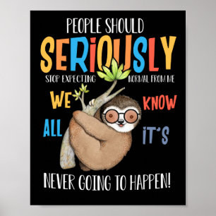 Folk borde verkligen sluta vänta på mig poster