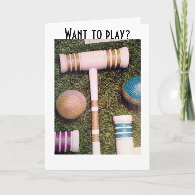 FOLK DEM MED CROQUET... JAG ÄR GAME OM DU ÄR DET! HELGKORT (Framsida)