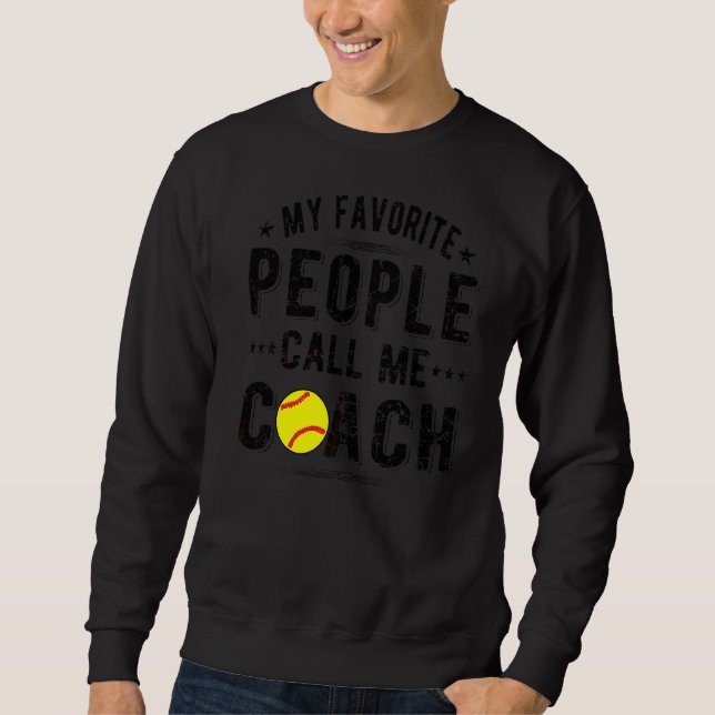Folk kallar mig Softball Coach Softball Tränar Lång Ärmad Tröja (Framsida)