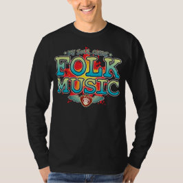 Folk Music Soul Long Sleased T-Shirt