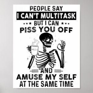 Folk säger att jag inte kan multitaska men jag kan poster