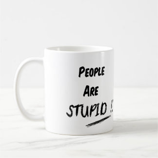 Folket är den dumma muggen kaffemugg