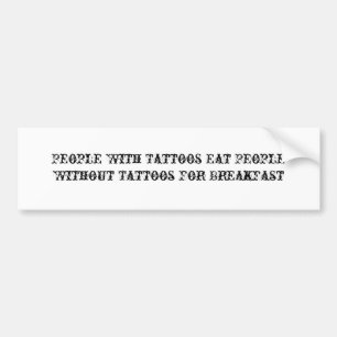 Folket med tatueringar äter folk utan tatueringar bildekal