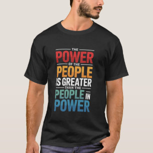 Folkets Kraft är Större Social Rättvisa T Shirt