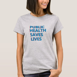 Folkhälsa räddar liv t shirt