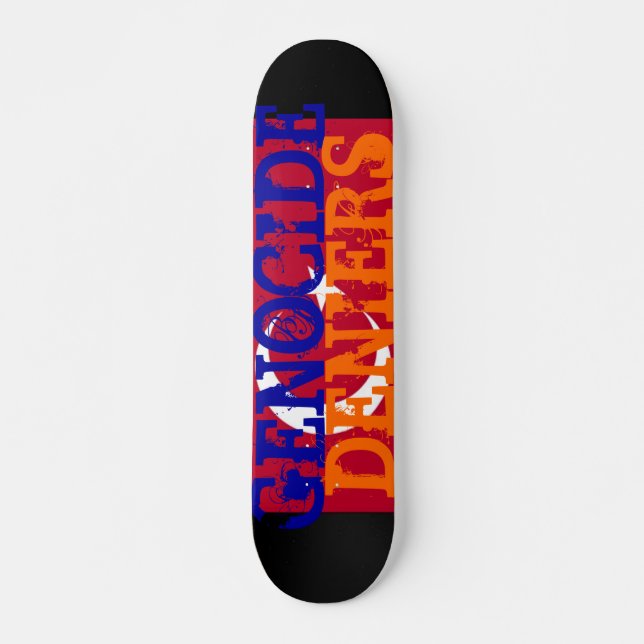 Folkmord Deniers Skateboard (Framsida)