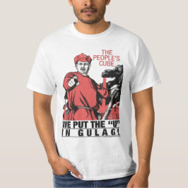 Folks kub - vi satte Uen i GulagT-tröja Tee Shirt
