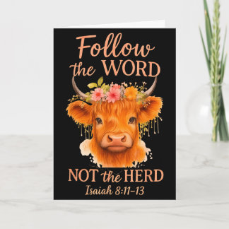 Follow The Word Not Herd Christian Highland Cow De Kort