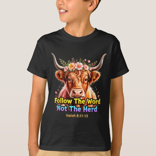 Follow The Word Not The Herd Christian Western Hig T Shirt (Framsida)