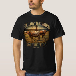 Follow the Word Not the Herd Longhorn Christian T Shirt