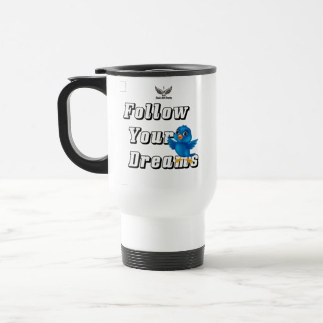 " Follow Your Dreams " / Mug  Resemugg (Vänster)