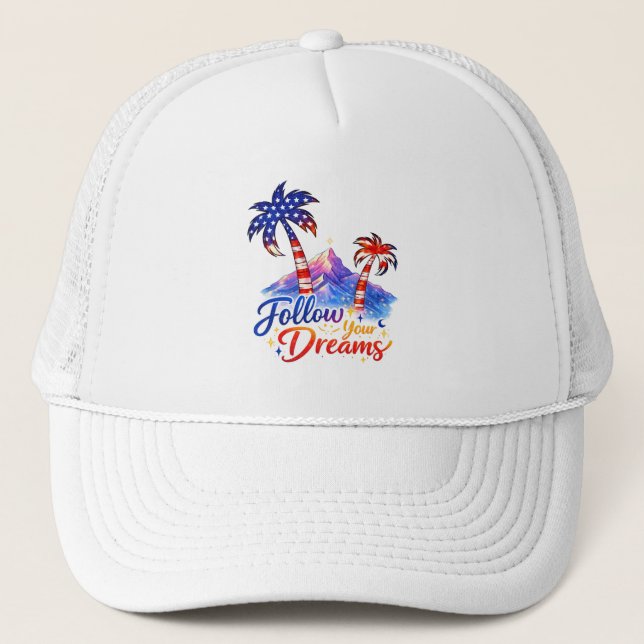 Follow Your Dreams Patriotic Palm Tree Trucker Hat Keps (Framsida)