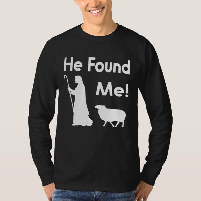 Followers of Jesus Christ  He found me T Shirt (Framsida)