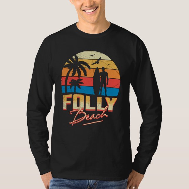Folly Beach South Carolina Surfing Surf Summer Vac T Shirt (Framsida)