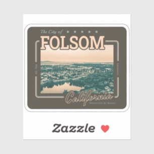 FOLSOM SACRAMENTO CALIFORNIA - CITY of FOLSOM CA Klistermärken